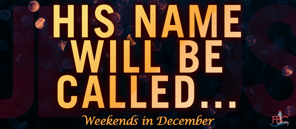 December Teaching Series: His Name Will Be Called...