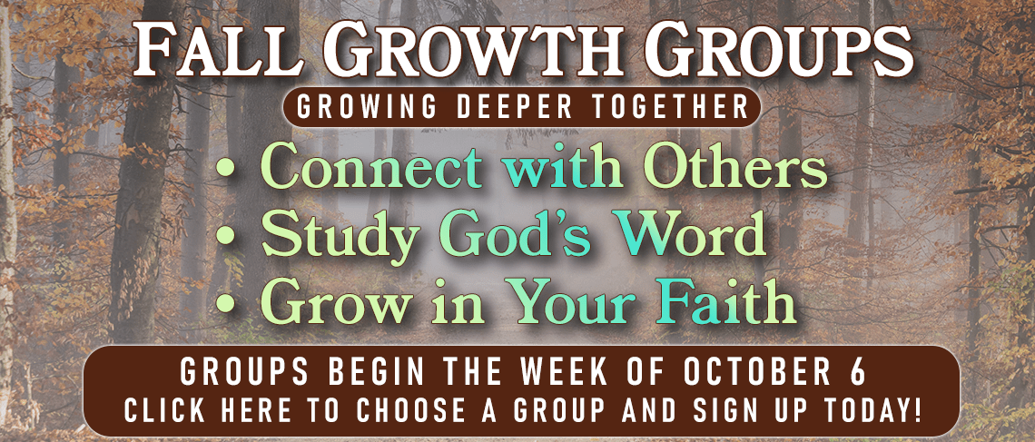 Choose to Grow Spiritually this Fall in a Growth Group!