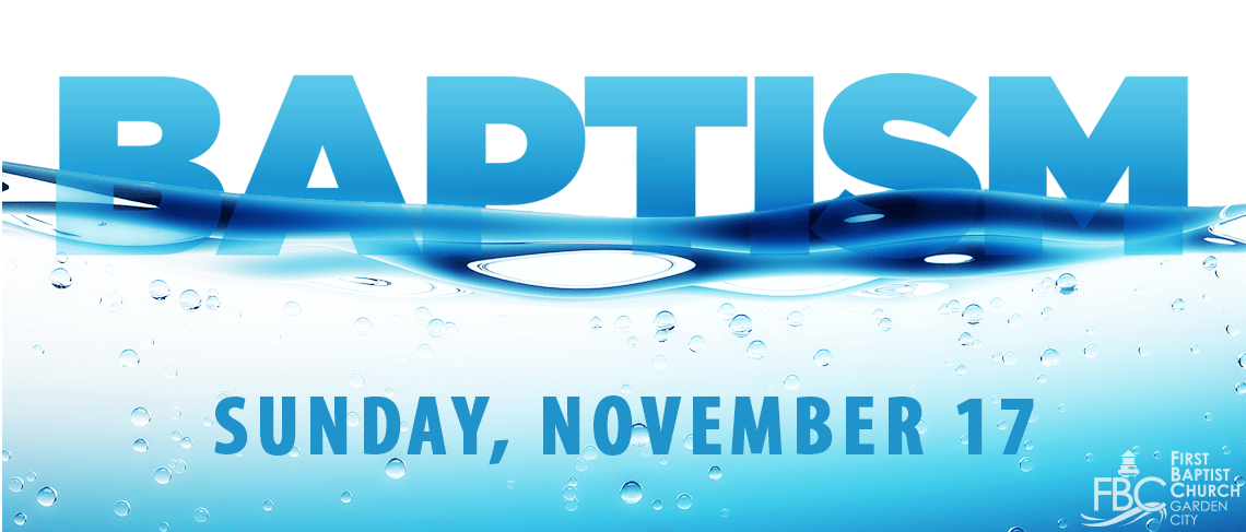 Get Baptized at FBC on Sunday, November 17