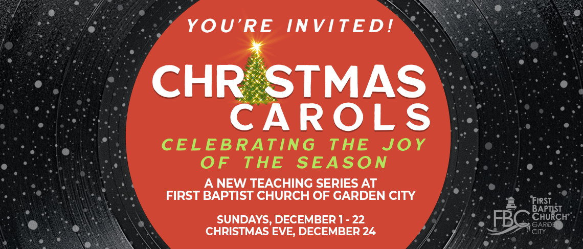 Christmas Carols - New Teaching Series Begins Sunday, December 1