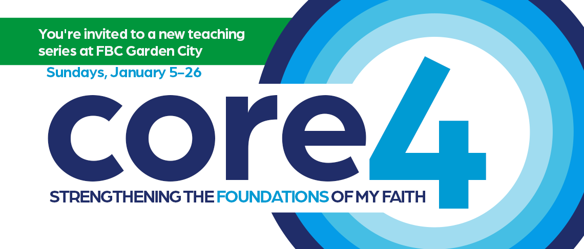 Core 4: New Teaching Series this January at FBC Garden City